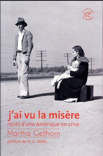 Couverture du livre « J'ai vu la misère ; récits d'une Amérique en crise » de Martha Gellhorn aux éditions Editions Du Sonneur