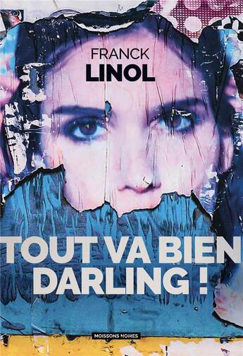 Couverture du livre « Tout va bien darling » de Franck Linol aux éditions Moissons Noires