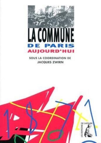 Couverture du livre « Commune de paris aujourd'hui » de  aux éditions Editions De L'atelier