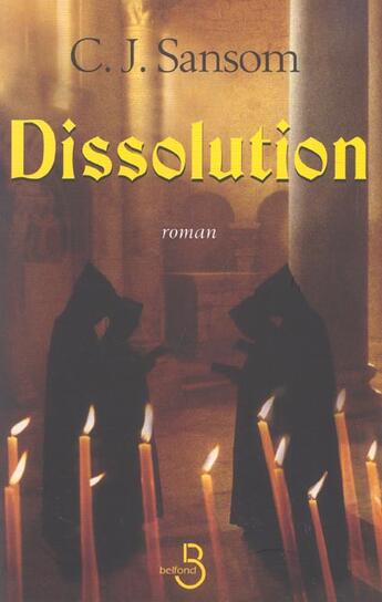 Couverture du livre « Dissolution » de Sansom Christopher aux éditions Belfond