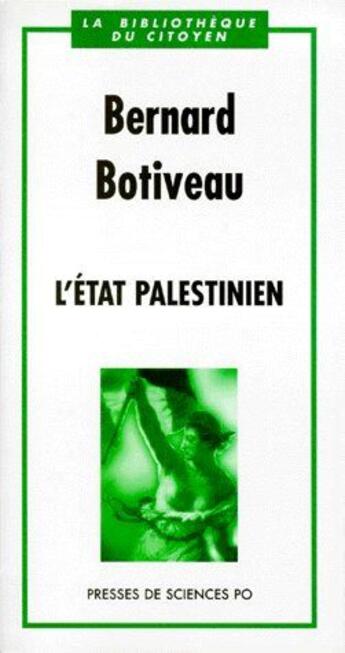 Couverture du livre « L'état palestinien » de Bernard Botiveau aux éditions Presses De Sciences Po