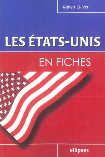 Couverture du livre « Les etats-unis en fiches » de Robert Calvet aux éditions Ellipses