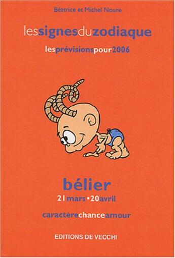 Couverture du livre « Zodiaques 2006 : belier » de Noure aux éditions De Vecchi