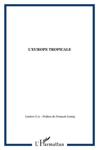 Couverture du livre « L'europe tropicale » de  aux éditions L'harmattan