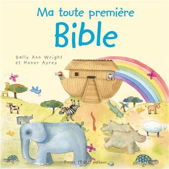 Couverture du livre « Ma toute première Bible » de Honor Ayres et Sally Ann Wright aux éditions Tequi