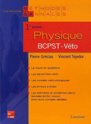 Couverture du livre « Physique ; 1ère année ; BCPST-Véto » de Pierre Grecias aux éditions Tec Et Doc