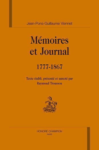 Couverture du livre « Mémoires et journal (1777-1867) » de Jean Pons et Guillaume Viennet aux éditions Honore Champion