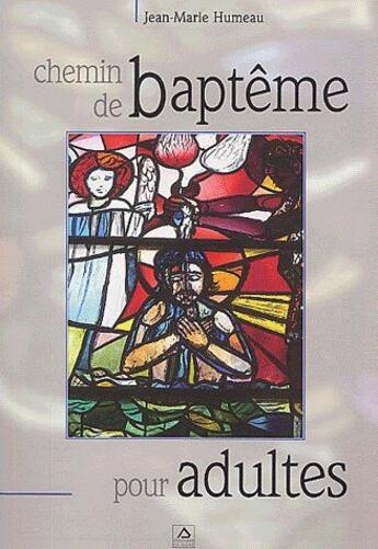 Couverture du livre « Chemins de bapteme adulte francais » de Jm Humeau aux éditions Signe