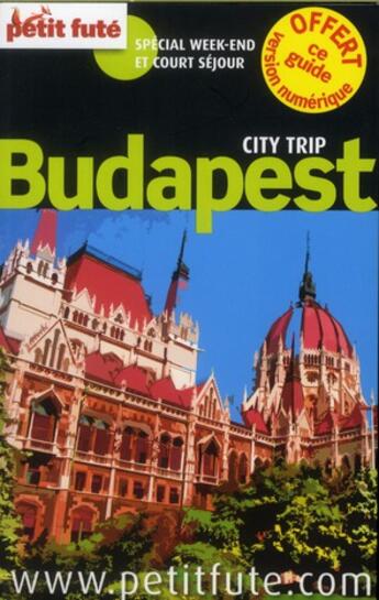 Couverture du livre « GUIDE PETIT FUTE ; CITY TRIP ; Budapest 2012 » de  aux éditions Le Petit Fute