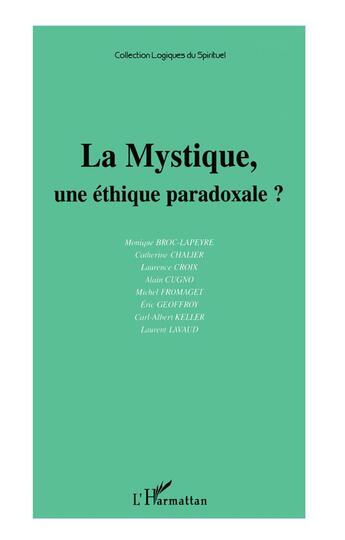 Couverture du livre « LA MYSTIQUE, UNE ÉTHIQUE PARADOXALE ? » de Fondation Ostad Elah aux éditions L'harmattan