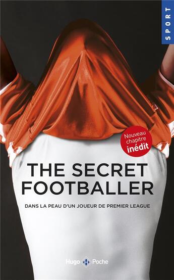 Couverture du livre « The secret footballer ; dans la peau d'un joueur de premier league » de  aux éditions Hugo Poche