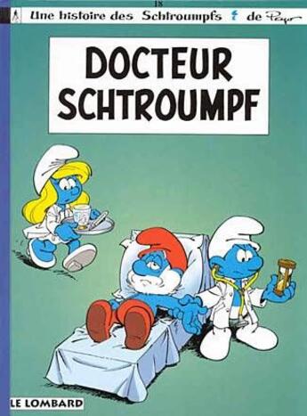 Couverture du livre « Les Schtroumpfs Tome 18 : docteur Schtroumpf » de Peyo aux éditions Lombard