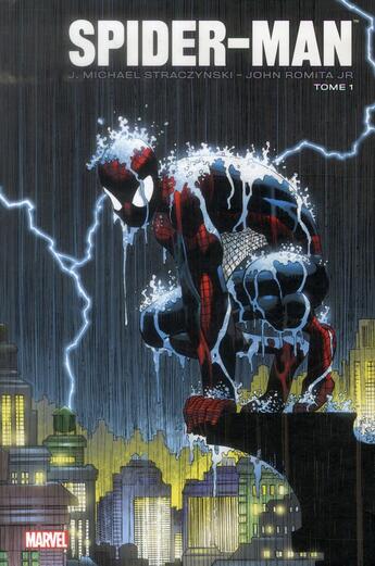 Couverture du livre « The amazing Spider-Man par Straczynski t.1 » de J. Michael Straczynski et John Romita Jr aux éditions Panini