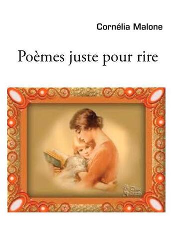 Couverture du livre « Poèmes juste pour rire » de Cornelia Malone aux éditions Books On Demand