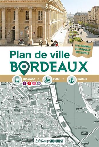 Couverture du livre « Plan de bordeaux. et bordeaux metropole » de  aux éditions Sud Ouest Editions