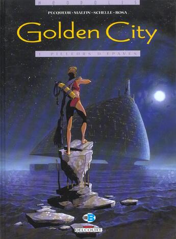 Couverture du livre « Golden City Tome 1 : pilleurs d'épaves » de Daniel Pecqueur et Nicolas Malfin aux éditions Delcourt