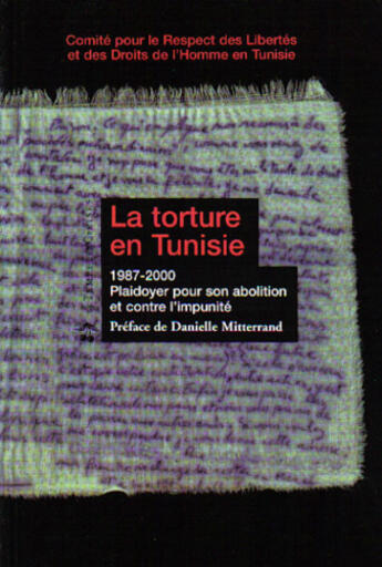 Couverture du livre « La torture en Tunisie 1987-2000 ; plaidoyer pour son abolition et contre l'impunité » de  aux éditions Le Temps Des Cerises