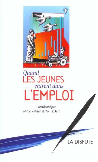 Couverture du livre « Quand les jeunes entrent dans l emploi » de  aux éditions Dispute