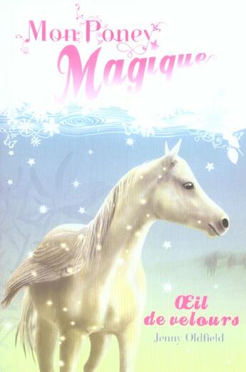 Couverture du livre « Mon poney magique oeil de velours » de Oldfield/Bright aux éditions Zulma