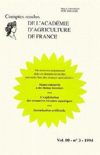 Couverture du livre « Seance consacree a des themes forestiers ; l'exploitation des ressources vivantes aquatiques ; insemination » de  aux éditions Medecine Sciences Publications