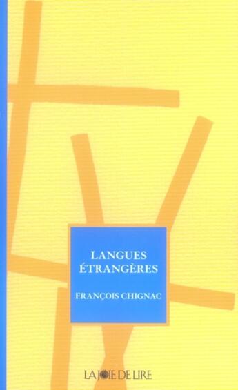 Couverture du livre « Langues étrangères » de Francois Chignac aux éditions La Joie De Lire