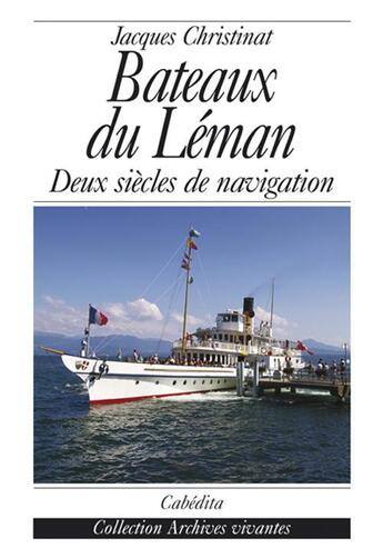 Couverture du livre « Bateaux Du Leman » de Christinat/Jacques aux éditions Cabedita