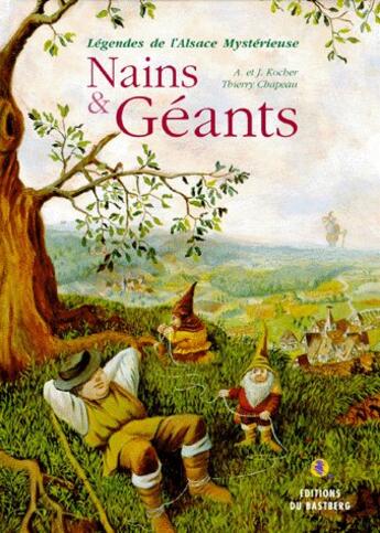 Couverture du livre « Nains et géants : Alsace mystérieuse » de Troxler / Th.Ch H.J. aux éditions Bastberg