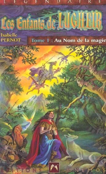 Couverture du livre « Les enfants de lugheir tome 1 - au nom de la magie » de Isabelle Pernot aux éditions Mnemos
