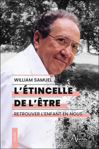 Couverture du livre « L'étincelle de l'être : Retrouver l'enfant en nous » de Samuel William aux éditions Aluna