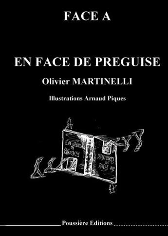 Couverture du livre « En face de préguise ; en guise de préface » de Olivier Martinelli et Jean-Philippe Pedro aux éditions Poussiere