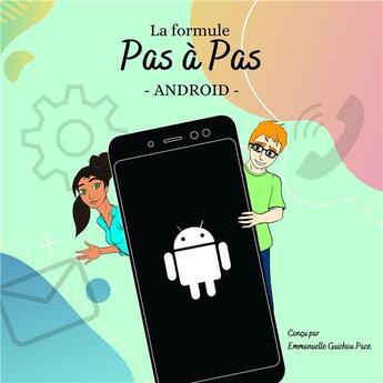 Couverture du livre « La formule pas à pas : Android » de Emmanuelle Guichou Pace aux éditions Fabulae