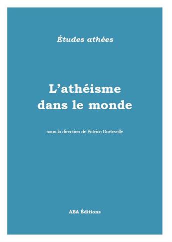 Couverture du livre « L'athéisme dans le monde » de  aux éditions Aba