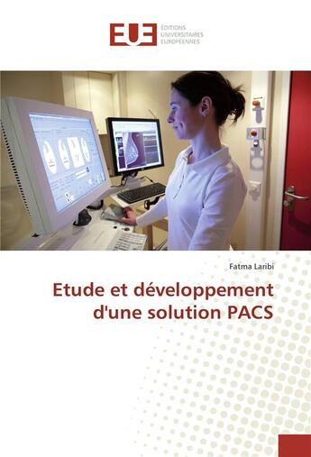 Couverture du livre « Etude et developpement d'une solution pacs » de Laribi Fatma aux éditions Editions Universitaires Europeennes