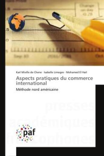 Couverture du livre « Aspects pratiques du commerce international - methode nord americaine » de Miville De Chene aux éditions Presses Academiques Francophones