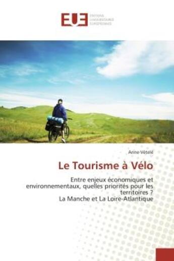 Couverture du livre « Le tourisme a velo » de Vetele Anne aux éditions Editions Universitaires Europeennes