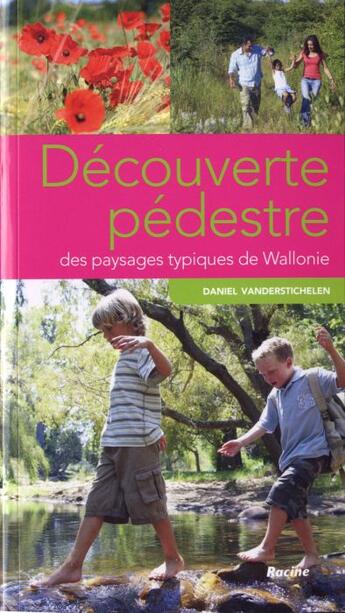 Couverture du livre « Découverte pédestre des paysages typiques de Wallonie » de Daniel Vanderstichelen aux éditions Lannoo