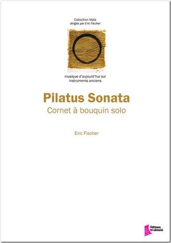 Couverture du livre « Pilatus Sonata » de Eric Fischer aux éditions Francois Dhalmann