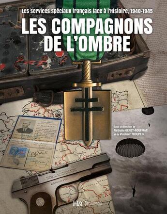 Couverture du livre « Les compagnons de l'ombre » de  aux éditions Histoire Et Collections