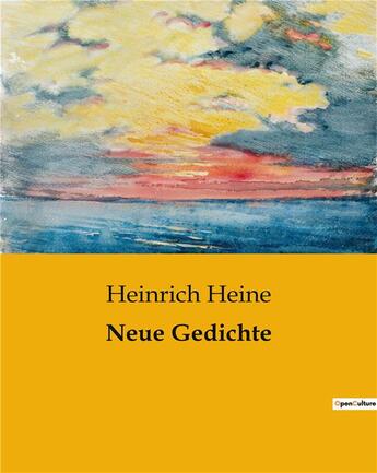 Couverture du livre « Neue Gedichte » de Heinrich Heine aux éditions Culturea