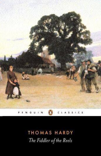 Couverture du livre « The Fiddler of the Reels and Other Stories 1888-1900 » de Thomas Hardy aux éditions Penguin Books Ltd Digital