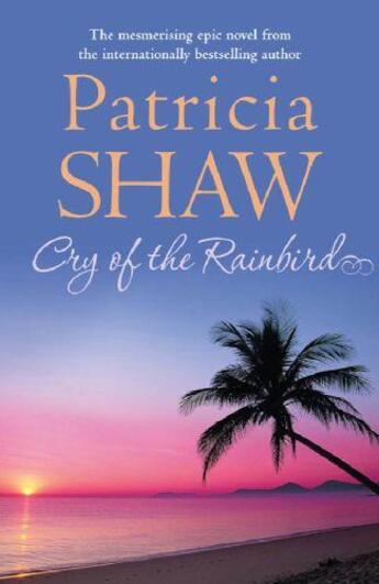 Couverture du livre « Cry of the Rain Bird » de Patricia Shaw aux éditions Epagine