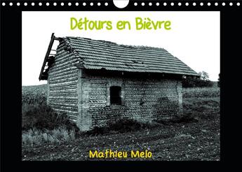 Couverture du livre « Détours en Bièvre (Calendrier mural 2020 DIN A4 horizontal) ; Les Cabanes en terre en Isére (Calendrier mensuel, 14 Pages ) » de Mathieu Melo aux éditions Calvendo