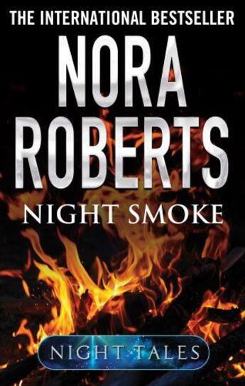 Couverture du livre « Night Smoke » de Nora Roberts aux éditions Little Brown Book Group Digital