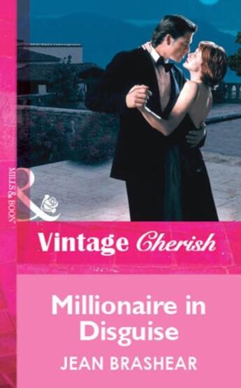 Couverture du livre « Millionaire in Disguise (Mills & Boon Vintage Cherish) » de Jean Brashear aux éditions Mills & Boon Series