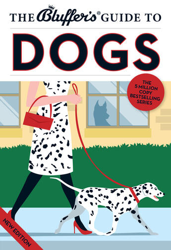 Couverture du livre « The Bluffer's Guide to Dogs » de Whaley Simon aux éditions Bluffer's Guides