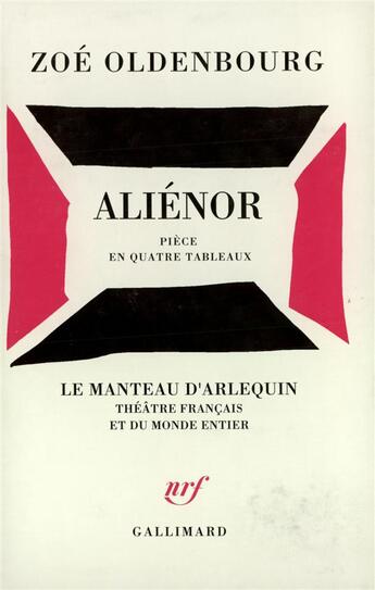 Couverture du livre « Alienor - piece en quatre tableaux » de Zoe Oldenbourg aux éditions Gallimard