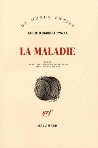 Couverture du livre « La maladie » de Barrera Tysz A aux éditions Gallimard