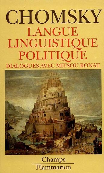 Couverture du livre « Langue, linguistique, politique dialogues avec mitsou » de Noam Chomsky aux éditions Flammarion