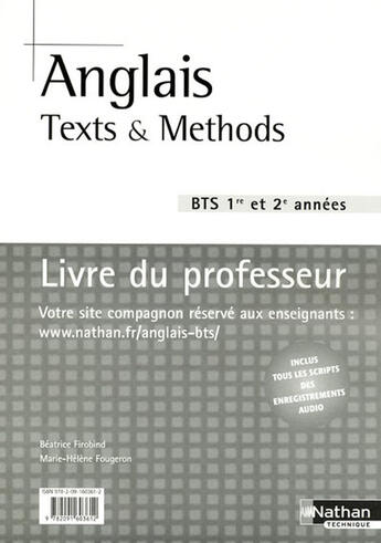 Couverture du livre « Anglais ; texts & methods ; BTS 1e et 2e années ; livre du professeur » de Beatrice Firobind et Marie-Helene Fougeron aux éditions Nathan