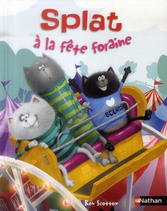 Couverture du livre « Splat à la fête foraine » de Rob Scotton aux éditions Nathan